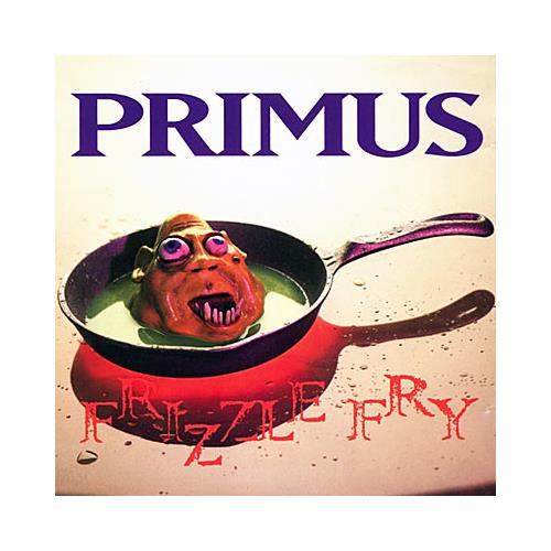 Primus Frizzle Fry (LP)